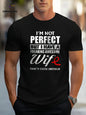 "I'm Not Perfect But I Have a Freaking Awesome Wife" Print, Crew Neck